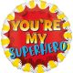 You're My Superhero Folienballon 43 cm
