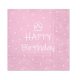 Happy Birthday Rosa Light Pink Serviette 20 Stück 33x33 cm